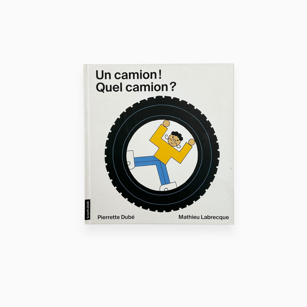 Livre un camion! Quel camion?