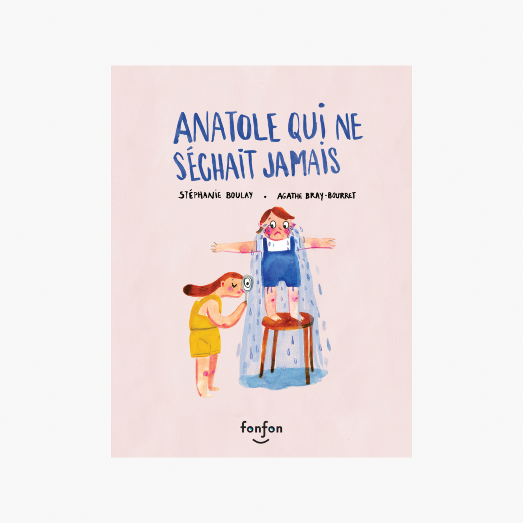 Livre ‘Anatole qui ne séchait jamais’