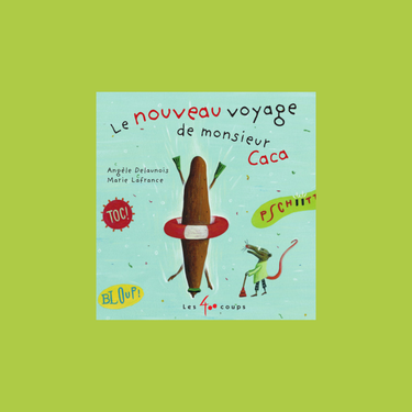 Livre ''Le nouveau voyage de monsieur Caca''